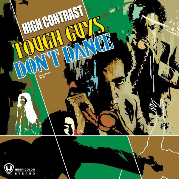 High Contrast - Tough Guys Don't Dance скачать торрент скачать торрент