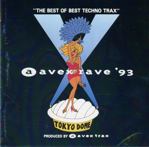 Various Artists - Avex Rave '93 - The Best Of Best Techno Trax скачать торрент скачать торрент