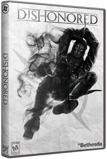 Dishonored - Game of the Year Edition [+4 DLC] (2012) PC скачать торрент