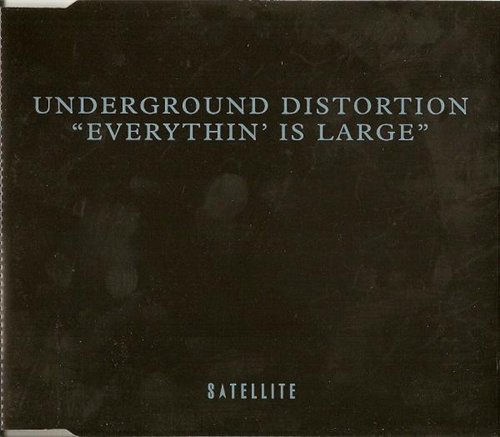 Underground Distortion / Everythin' Is Large скачать торрент скачать торрент
