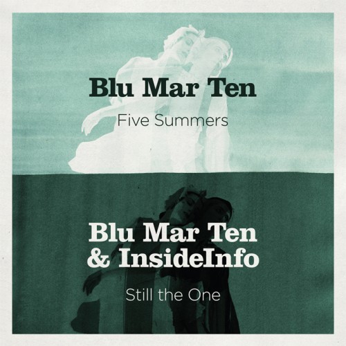 Blu Mar Ten & InsideInfo - Five Summers / Still The One скачать торрент скачать торрент