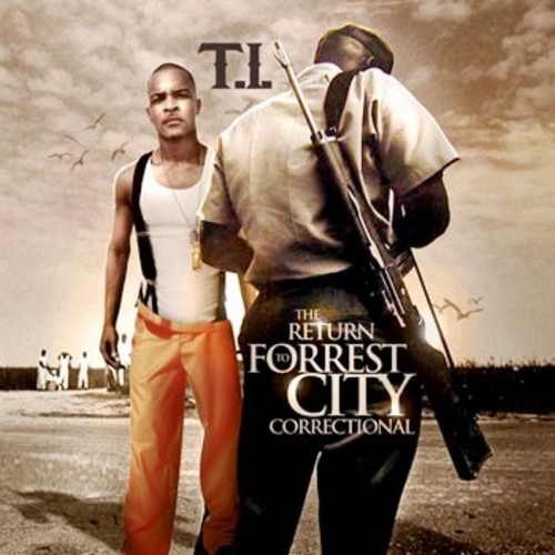 T.I. - The Return To Forrest City Correctional скачать торрент скачать торрент