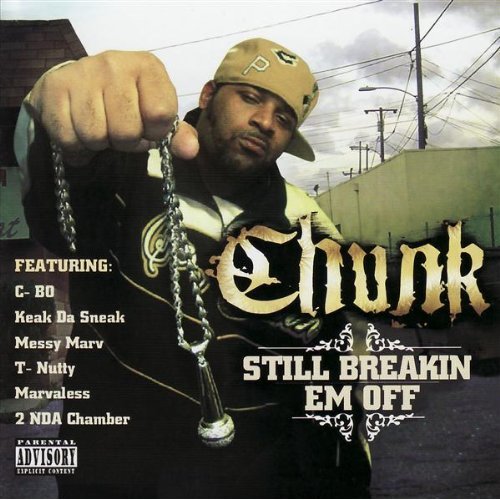 Chunk - Still Breakin' Em Off скачать торрент скачать торрент
