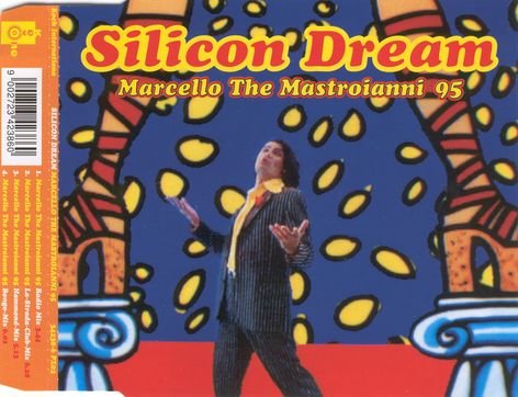 Silicon Dream - Marcello The Mastroianni 95 (CD-Maxi) скачать торрент скачать торрент