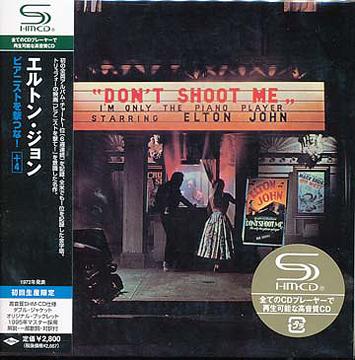 Elton John - Don't Shoot Me I'm Only The Piano Player (Japan SHM-CD) скачать торрент скачать торрент