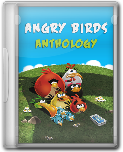 Сердитые Птицы: Антология / Angry Birds: Anthology (2012) PC | RePack by KloneB@DGuY скачать торрент