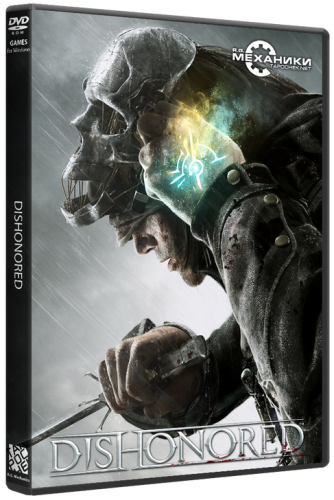 Dishonored (2012) PC | RePack от R.G. Механики скачать торрент