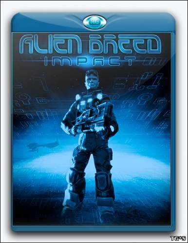 Alien Breed: Impact (2010) PC | Steam-Rip от R.G. Games скачать торрент