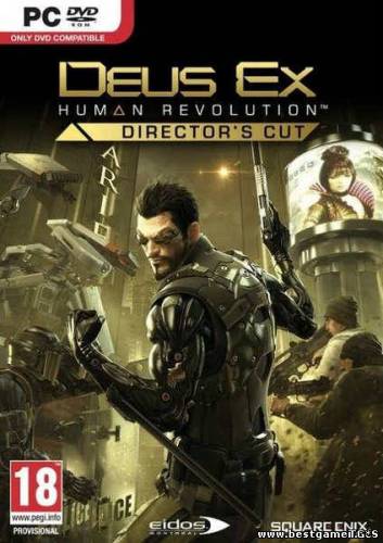 Deus Ex Human Revolution - Director's Cut скачать торрент