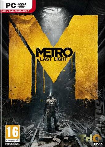 Metro: Last Light - Complete Edition (2013/PC/RePack/Rus) скачать торрент