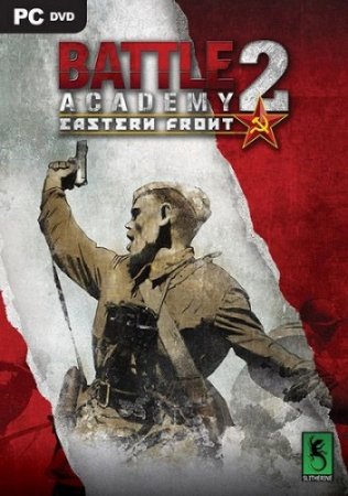 Battle Academy 2: Eastern Front (2014) скачать торрент