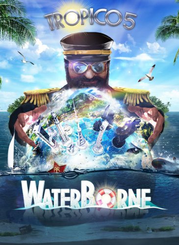 Tropico 5: Waterborne (2015/PC/Русский) | RePack от Azaq скачать торрент