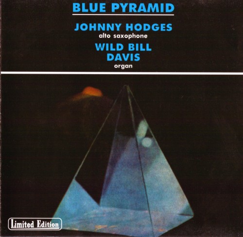 •Johnny Hodges & Wild Bill Davis - Blue Pyramid {1965}• скачать торрент скачать торрент