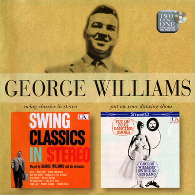 George Williams / Swing Classics In Stereo & Put On Your Dancing Shoes скачать торрент скачать торрент
